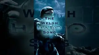 The Welsh Halo Song (Welsh References in Video Games)