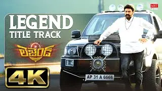 Legend Title Track 4K Full Video Song | Legend | Nandamuri Balakrishna,Radhika Apte|Devi Sri Prasad