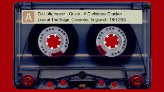 DJ Loftgroover Live at Fibre Optic A Christmas Cracker - Sat, 18th December 1994 - Edge, Coventry