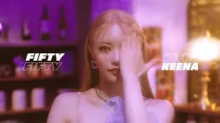 KEENA (키나) Concept Film - FIFTY FIFTY OT4 | #fiftyfifty​​ #피프티피프티​​ #ot4​​ #keena #키나 