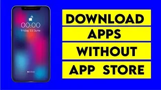How to Install Apps Without App Store | How to Download Apps Without App Store iPhone | iPad | Mac