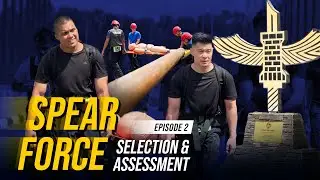 Behind SPS's Elite Task Force | The SPEAR Force Selection Assessment Episode 2