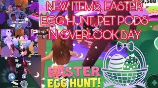 FINDING FIRST EGG LOCATION | OVERLOOK BAY EASTER UPDATE | NEW PETS PODS, VEHICLES | shooting stars
