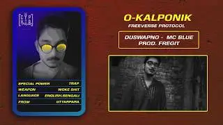 MC Blue - Duswapno  | Produced by Fregit | Okalponik | The Cypher Projekt