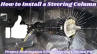 How to Install a Steering Column