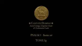 Psalm 1   Beatus vir   Tone Ig