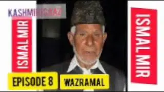 Dastaan wazramal episode 8  by Ismal Mir