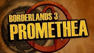 Everything We Know About Promethea (Borderlands 3 Planet)