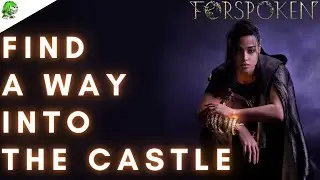 Forspoken Find a Way Into The Castle