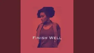 Finish Well