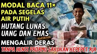UANG DATANG TIAP PAGI!😱Siapkan Segelas Air Bacakan 11× Sebelum Minum, Rahasia Pembuka Pintu Rezeki🤑🚀
