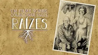 Ra&iacute;zes - Um Filme sobre Colecionar Sacis (Trailer)