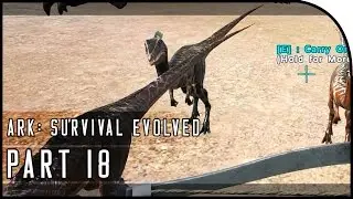 ARK: Survival Evolved Gameplay Part 18 - 