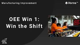 OEE Quick Win #1: Win the Shift