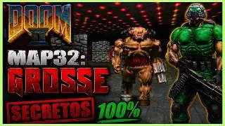 DOOM 2: HELL ON EARTH | MAP32: GROSSE | SECRETOS 100% | ESPAÑOL