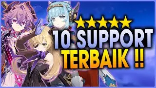TOP 10 SUPPORT YANG HARUS KALIAN BUILD & BAKAL CARRY AKUN KALIAN !! | Genshin Impact Indonesia