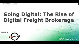 JOC Webcasts - Going Digital: The Rise of Digital Freight Brokerage