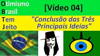 OBTJ - Conscientiza&ccedil;&atilde;o e Conclus&atilde;o das Tr&ecirc;s Principais Ideias do Canal