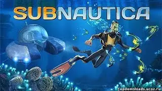 ВОЗВРАЩЕНИЕ В ПОДВОДНЫЙ МИР ★ SUBNAUTICA