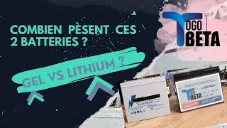 Batterie Gel et Batterie Lithium, la diff&eacute;rence de poids
