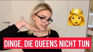 Dinge, die eine Queen 👸 niemals (für einen Mann) macht!