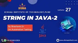Automation Lecture-28 on String part 2 in Java By Shashank Sir