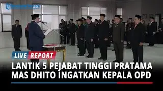 Lantik 5 Pejabat Tinggi Pratama, Bupati Mas Dhito Ingatkan Kepala OPD : Jangan Terjebak Zona Nyaman