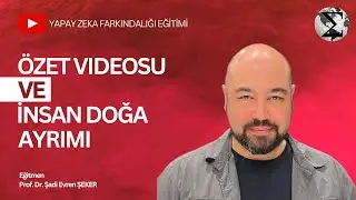 10 Özet Videosu ve İnsan Doğa Ayrımı
