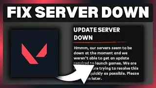 How To Fix Valorant Update Server Down