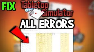 Tabletop Simulator &ndash; Как исправить все ошибки &ndash; Полное руководство