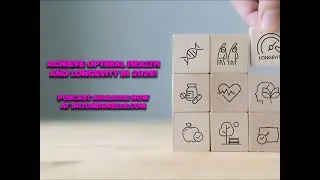 [PODCAST] Achieve Optimal Health and Longevity in 2026!