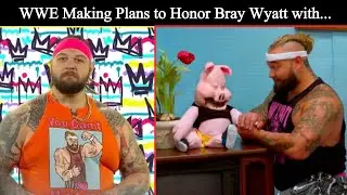WWE Making Plans to Honor Bray Wyatt with New Firefly Fun House Angles | WWE News #braywyatt