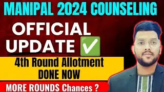 Консультации Manipal Counseling 2024: распределение мест в 4-м раунде завершено ✅ | Что делать дальше, чтобы получить лучшее место? #manipal2024