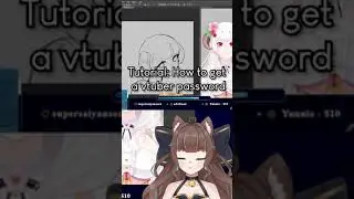 How To Get A Vtuber Password  ✧ Stream Clips ✧