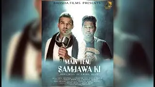 Main Tenu Samjava Ki (COVER SONG) | Ravi Gill ft Swing Beat | Badshah Films | latest Hindi Song 2018