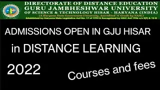 Admissions open in GJU Hisar DISTANCE 2022/ Guru jhambheshwar University Hisar distance 2022 course