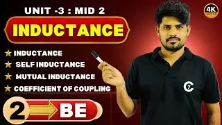 Inductance | Self Inductance, Mutual Inductance & Coefficient of Coupling | Basic Electronics |Day 2