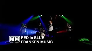 RED in BLUE - 『FRANKEN MUSIC』MV