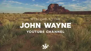 Welcome to the Official John Wayne YouTube Channel!!
