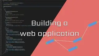 Building a (Sorta) Complex Web Application From (Kinda) Scratch