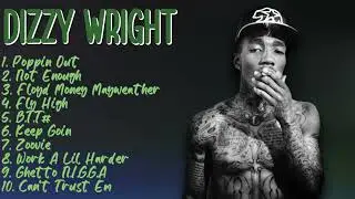 Dizzy Wright-Year in review: Hits 2024 Collection-Superior Tracks Playlist-Influential