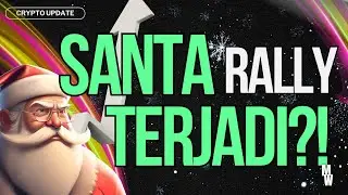 SANTA RALLY UNTUK CRYPTO?! APAKAH AKAN TERJADI?! ANALISA CRYPTO MARKET DI AKHIR TAHUN!!