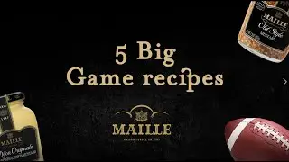 5 Big Game Recipes made with Maille Dijon Mustard!