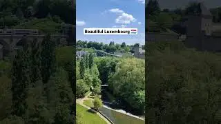 Beautiful Luxembourg top view🇱🇺 #ytshorts #shorts  #ytshortsindia #subscribe #share #shortsfeed