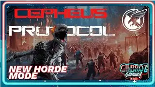 2026 HORDE MODE! AND NEWS -  Cepheus Protocol