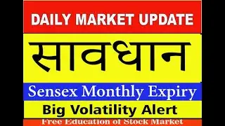 🔥Sensex Monthly Expiry Alert 🚨 Market Volatile Tomorrow