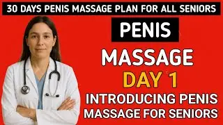 .30 Days of Penis Massage: Hidden Benefits for Men &mdash; Dr Edit Explains