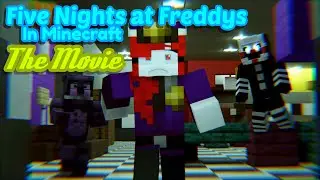 Five Nights at Freddy's in Minecraft the Movie! (Night 1 through 5)