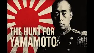 The Mission to Kill Yamamoto: America&rsquo;s Revenge for Pearl Harbor