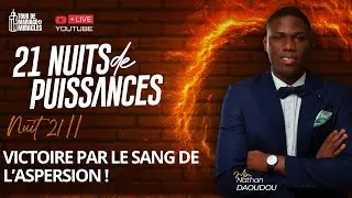 21 NUITS DE PRI&Egrave;RES : NUIT 21 || VICTOIRE PAR LE SANG DE L&rsquo;ASPERSION !